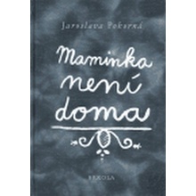 Maminka není doma