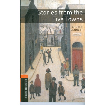 Oxford Bookworms Library 2 Stories from Five Towns