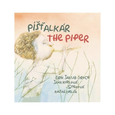 Píšťalkár The Piper