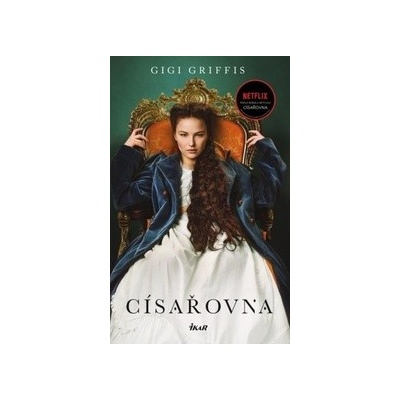 Císařovna - Gigi Griffis