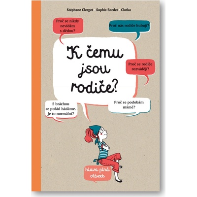 K čemu jsou rodiče?