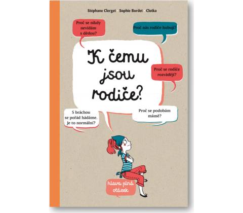 K čemu jsou rodiče?