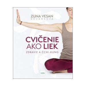 Cvičenie ako liek | Zuna Vesan Kozáková (ISBN: 9788055180250)
