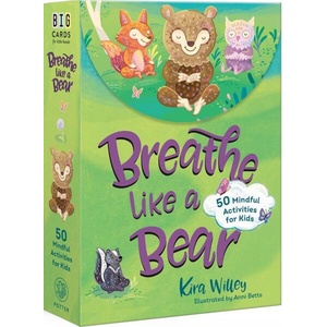 Breathe Like a Bear Mindfulness Cards: 50 Mindful Activities for Kids (ISBN: 9780593581933)