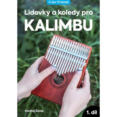 Lidovky a koledy pro kalimbu 1. díl