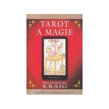 Tarot a magie - Michael Kraig Donald