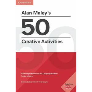Alan Maley's 50 Creative Activities Pocket Editions | Alan Maley (ISBN: 9781108457767)