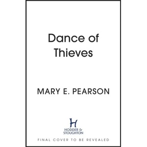 Dance of Thieves (ISBN: 9781399710428)