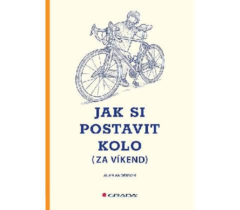 Jak si postavit kolo za víkend