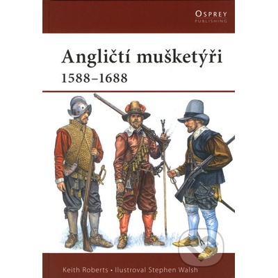 Angličtí mušketýři - Keith Roberts