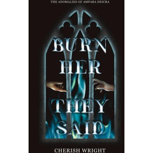 Burn Her They Said | Cherish Wright (2026)