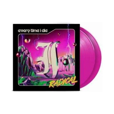 EVERY TIME I DIE - RADICAL LP