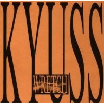 Kyuss - Wretch CD