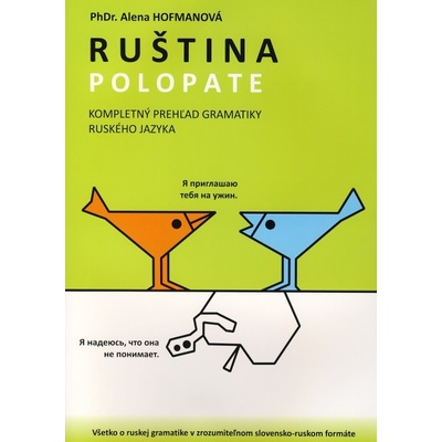 Ruština polopate - Kompletný prehľad gramatiky ruského jazyka