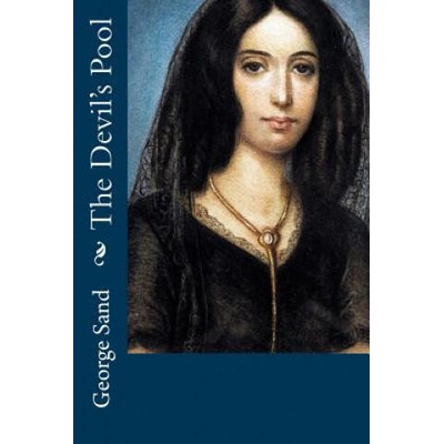 The Devil's Pool | George Sand, Jane Minot Sedgwick