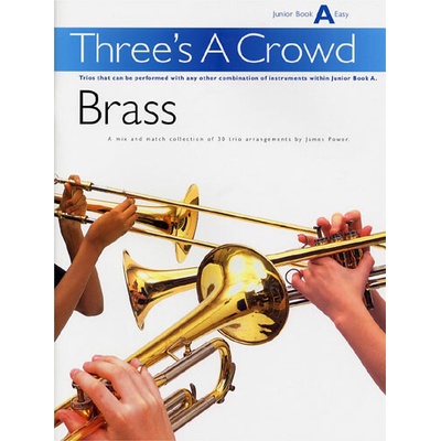 Three's A Crowd Brass Book A Junior Easy