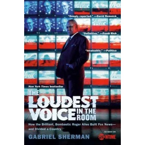 Loudest Voice in the Room | Gabriel Sherman (ISBN: 9780812982732)