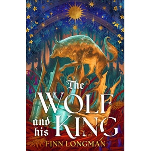 WOLF & HIS KING (ISBN: 9781645663072)