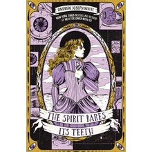 Spirit Bares Its Teeth - White Andrew Joseph