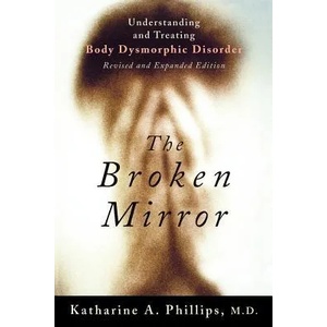 Broken Mirror | Katharine A. Phillips (2005)