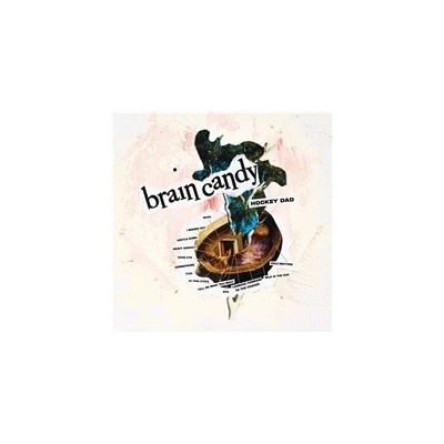 HOCKEY DAD - BRAIN CANDY CD