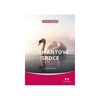 Diamantové srdce - kniha druhá - A. H. Almaas