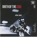 DAVIS MILES: BIRTH OF THE COOL CD