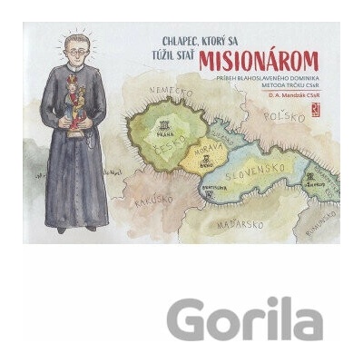Chlapec, ktorý sa túžil stať misionárom - Mandzák Daniel Atanáz CSsR