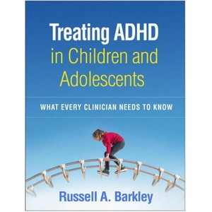 Treating ADHD in Children and Adolescents | Russell A. Barkley (ISBN: 9781462545148)