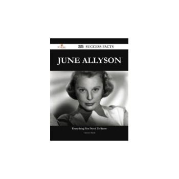 June Allyson 172 Success Facts - Everything you need to know about June Allyson - Marsh Clarence