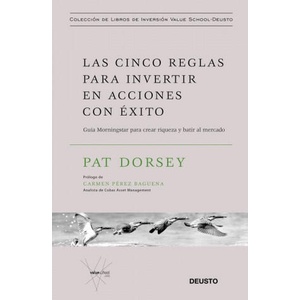 LAS CINCO REGLAS PARA INVERTIR EN ACCIONES CON EXITO | PAT DORSEY (2019)