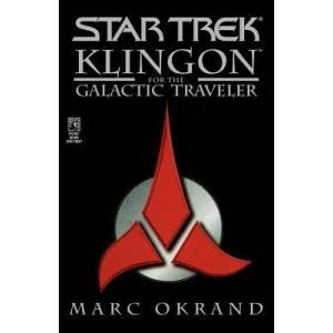 Klingon for the Galactic Traveler | Marc Okrand (2009)