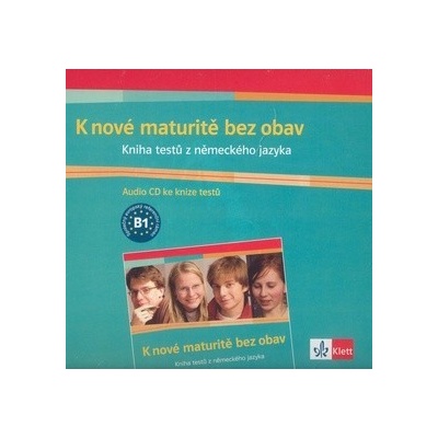 K nové maturitě bez obav - Kniha testů z německého jazyka - audio CD