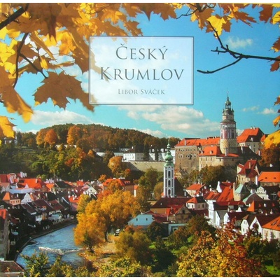 Český Krumlov doprovodný text v sedmi jazycích Sváček Libor