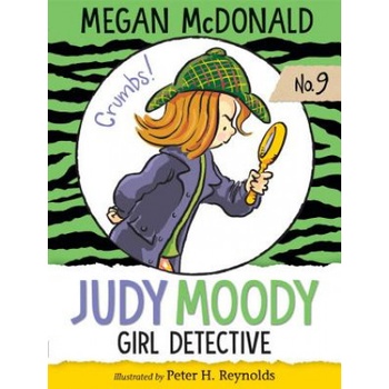 Judy Moody, Girl Detective | Megan Mcdonald, Peter H. Reynolds