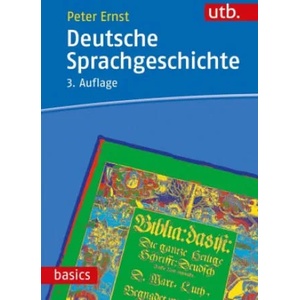 Deutsche Sprachgeschichte | Peter Ernst (ISBN: 9783825255329)