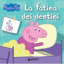 fatina dei dentini. Peppa Pig. Hip hip urrà per Peppa!