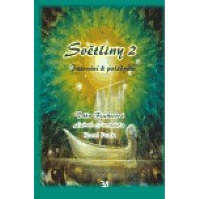 Světliny 2 - Táňa Fischerová, Karel Funk, Ludvík Procházka