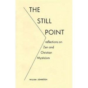Still Point | William Johnston (ISBN: 9780823208616)