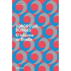El informe de Brodie | Jorge Luis Borges (ISBN: 9788499894423)