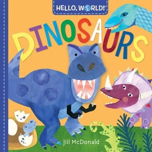 Hello, World! Dinosaurs (ISBN: 9781524719340)