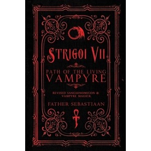Strigoi Vii: Path of the Living Vampire | Michael W. Ford, Konstantinos (ISBN: 9780578186122)