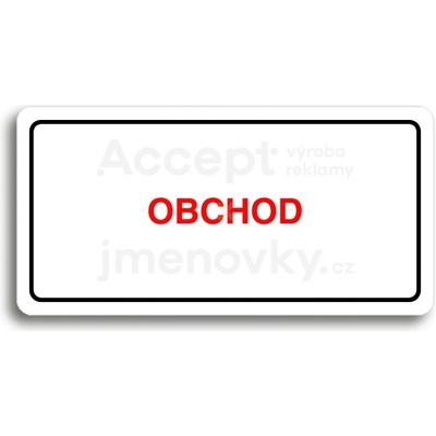 ACCEPT Piktogram OBCHOD - bílá tabulka - barevný tisk