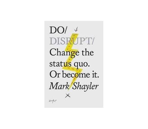 Do Disrupt Shayler Mark