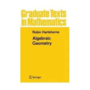 Algebraic Geometry | Robin Hartshorne (ISBN: 9780387902449)