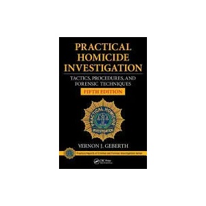Practical Homicide Investigation | Vernon J Geberth (ISBN: 9781482235074)