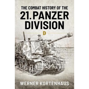 Combat History of 21st Panzer Division 1943-45 (ISBN: 9781912174140)