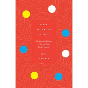 Seven Pillars of Science | John Gribbin (ISBN: 9781785788581)