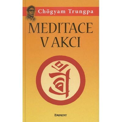 Meditace v akci - Chögyam Trungpa