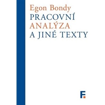 Pracovní analýza - Egon Bondy